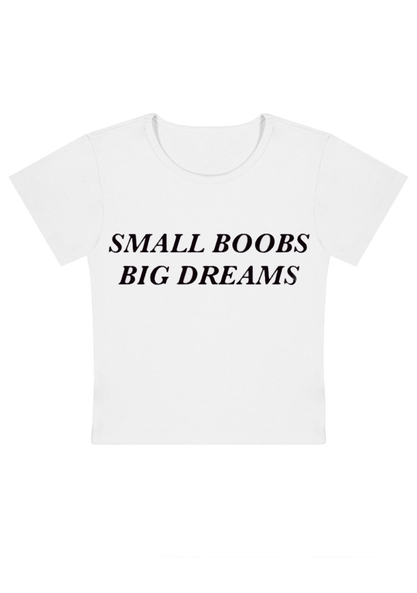 Small But Big Dreams Y2k Baby Tee - cherrykittenSmall But Big Dreams Y2k Baby Tee