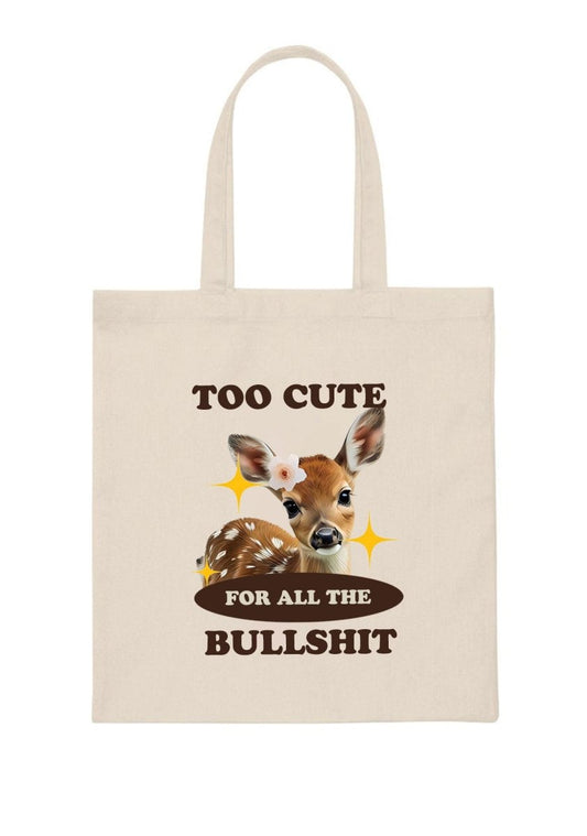 Too Cute For All The Bullshxt Canvas Tote Bag - cherrykittenToo Cute For All The Bullshxt Canvas Tote Bag