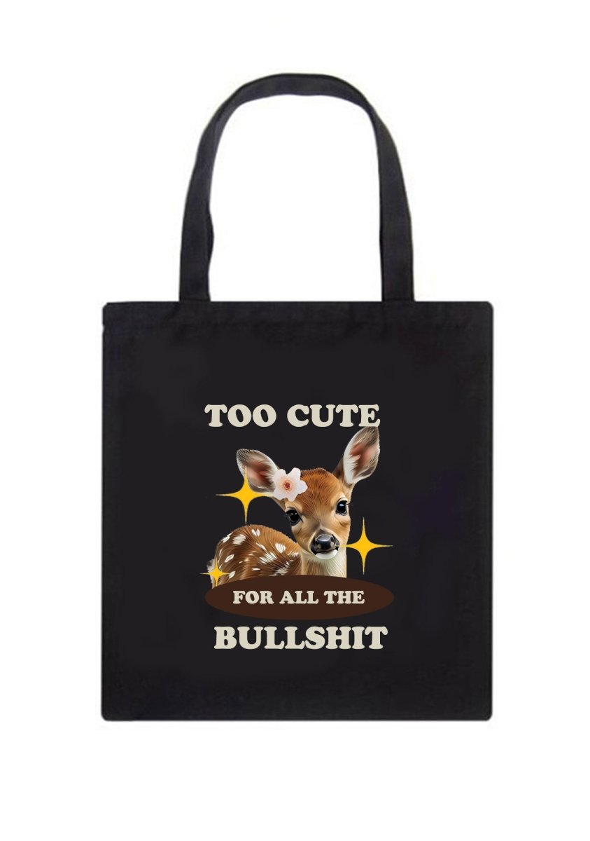 Too Cute For All The Bullshxt Canvas Tote Bag - cherrykittenToo Cute For All The Bullshxt Canvas Tote Bag
