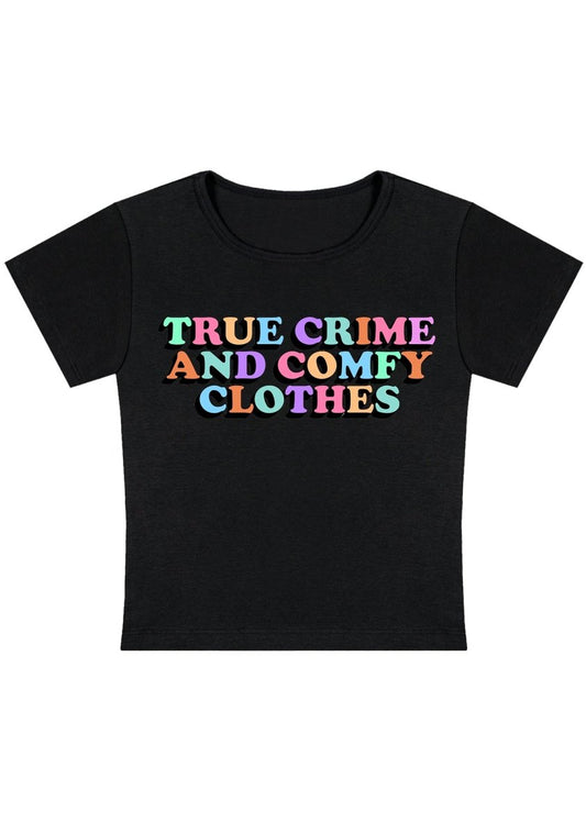 True Crime And Comfy Clothes Y2K Baby Tee - cherrykittenTrue Crime And Comfy Clothes Y2K Baby Tee