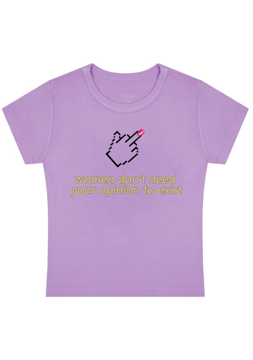Women Don't Need Your Opinion Y2k Baby Tee - cherrykittenWomen Don't Need Your Opinion Y2k Baby Tee