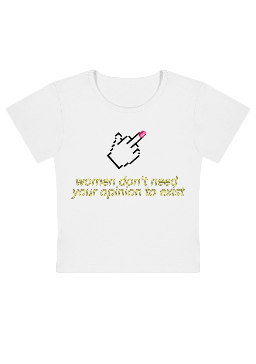 Women Don't Need Your Opinion Y2k Baby Tee - cherrykittenWomen Don't Need Your Opinion Y2k Baby Tee