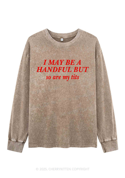 I May Be A Handful Y2K Washed Long Sleeves Cherrykitten