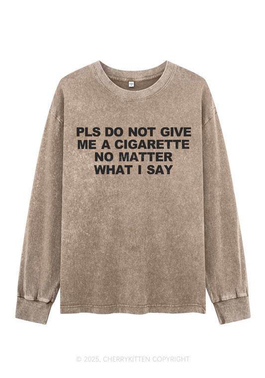 Dont Give Me Cigarette Y2K Washed Long Sleeves Cherrykitten
