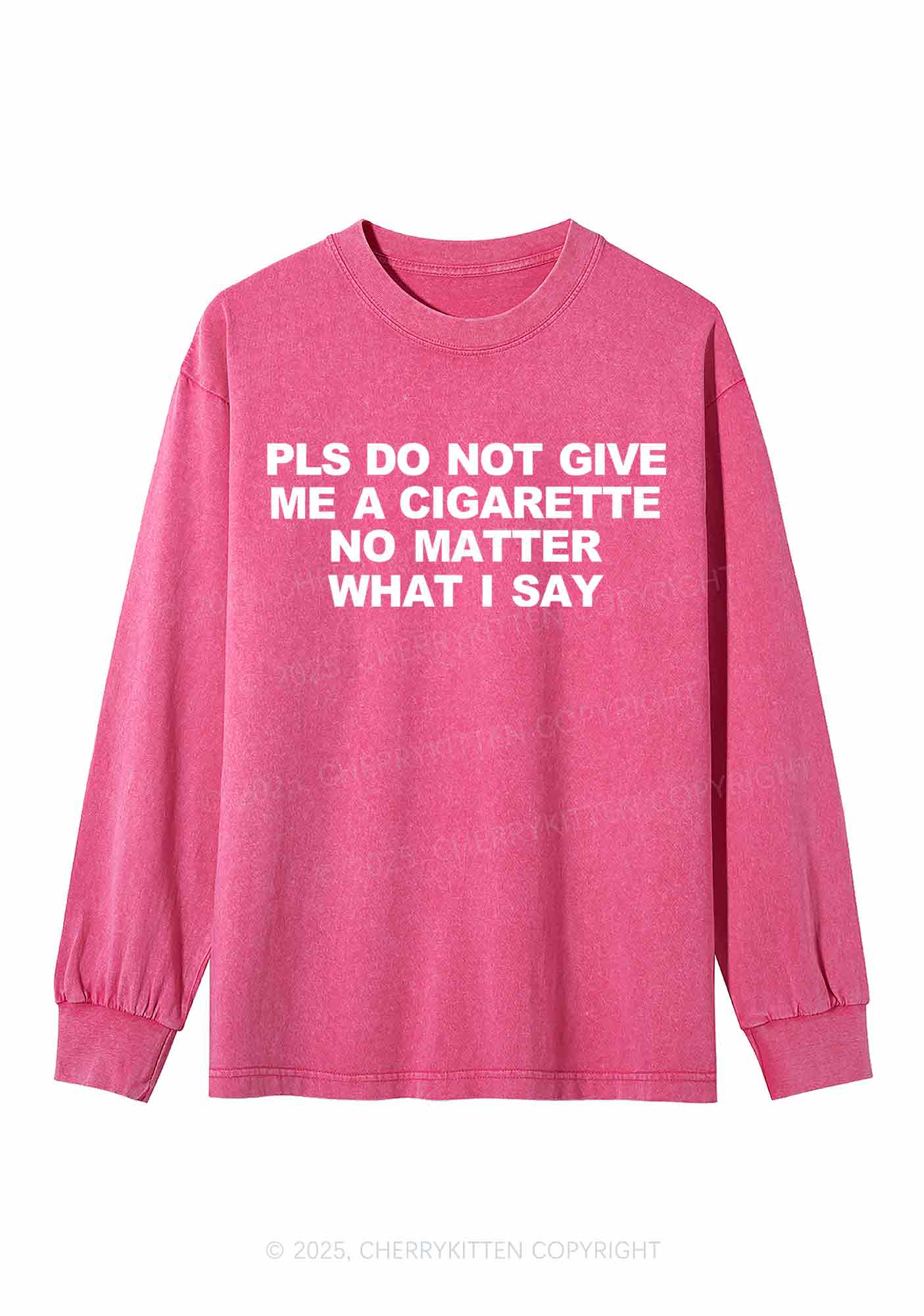 Dont Give Me Cigarette Y2K Washed Long Sleeves Cherrykitten