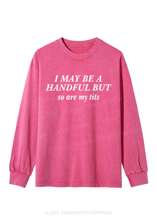 I May Be A Handful Y2K Washed Long Sleeves Cherrykitten