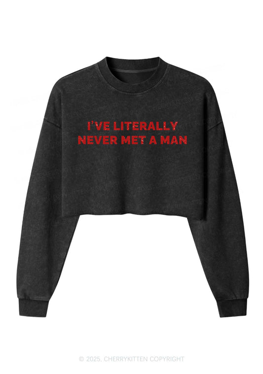 Never Met A Man Y2K Crop Washed Sweatshirts Cherrykitten