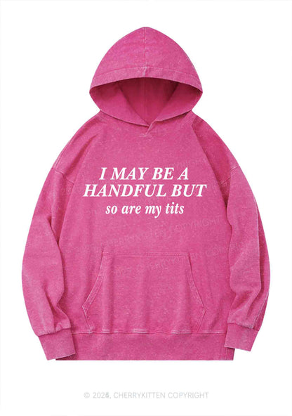 I May Be A Handful Y2K Washed Hoodie Cherrykitten
