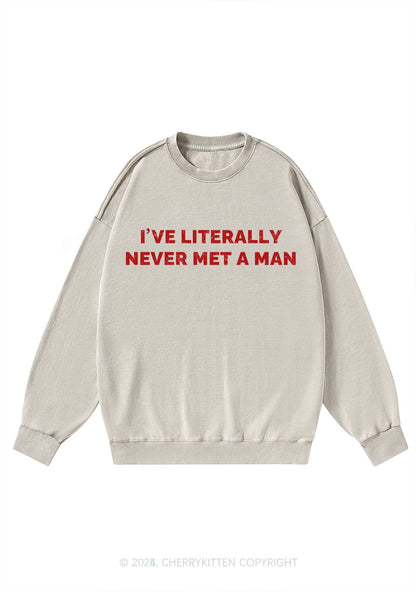 Never Met A Man Y2K Washed Sweatshirts Cherrykitten