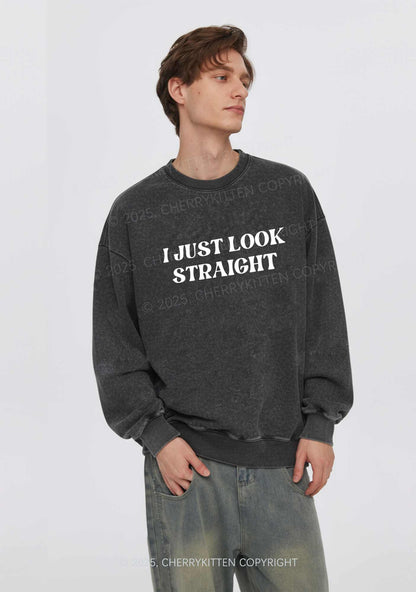 I Just Look Straight Y2K Washed Sweatshirts Cherrykitten