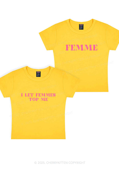 I Let Femmes Top Me Y2K Valentine's Day Baby Tee Cherrykitten