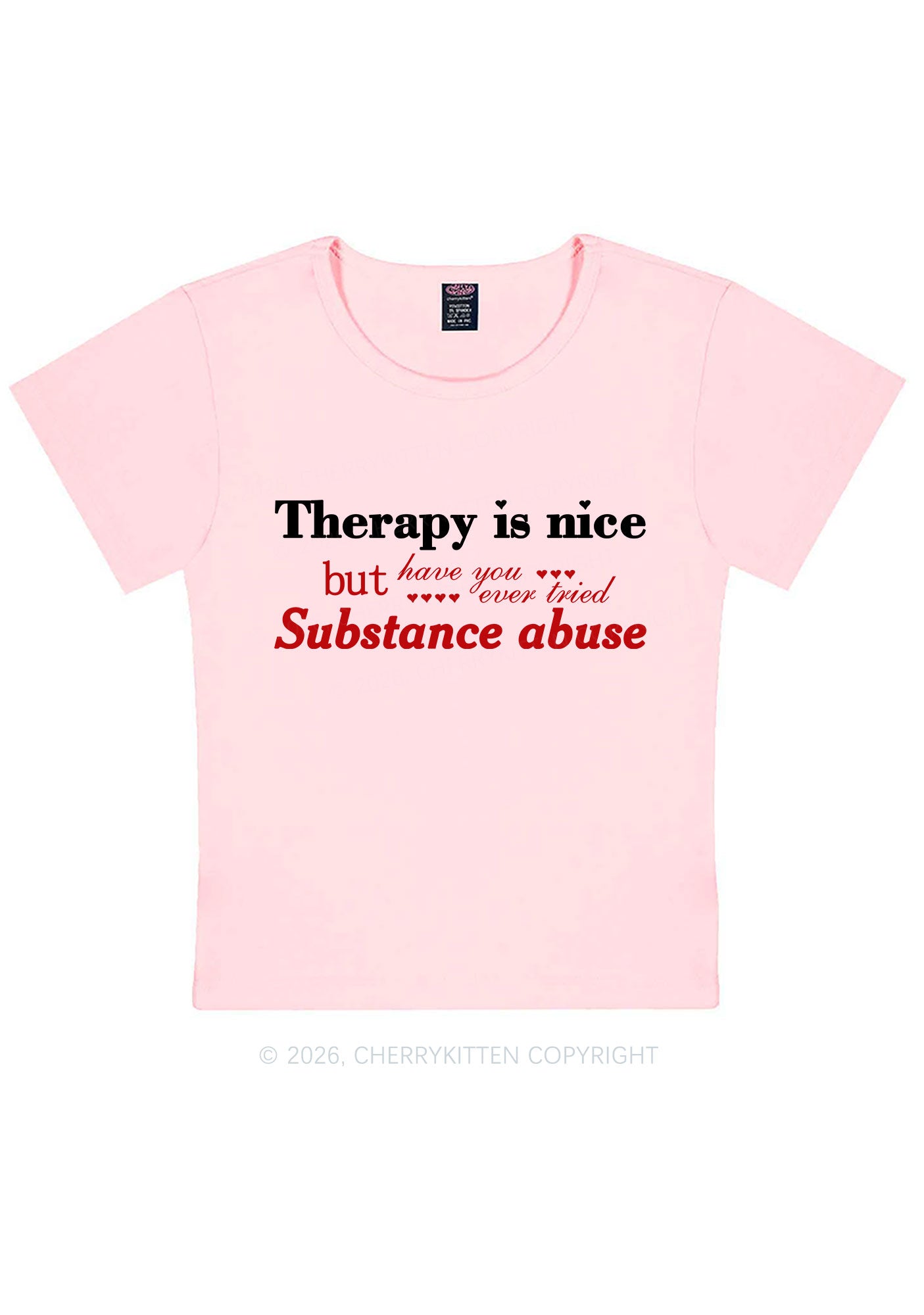 Have You Ever Tried Substance Abuse Y2K Baby Tee Cherrykitten