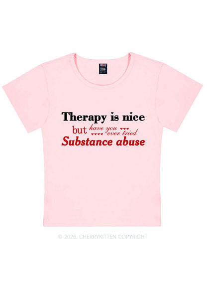 Have You Ever Tried Substance Abuse Y2K Baby Tee Cherrykitten