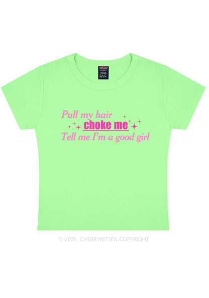 Choke Me Im Good Girl Y2K Baby Tee Cherrykitten