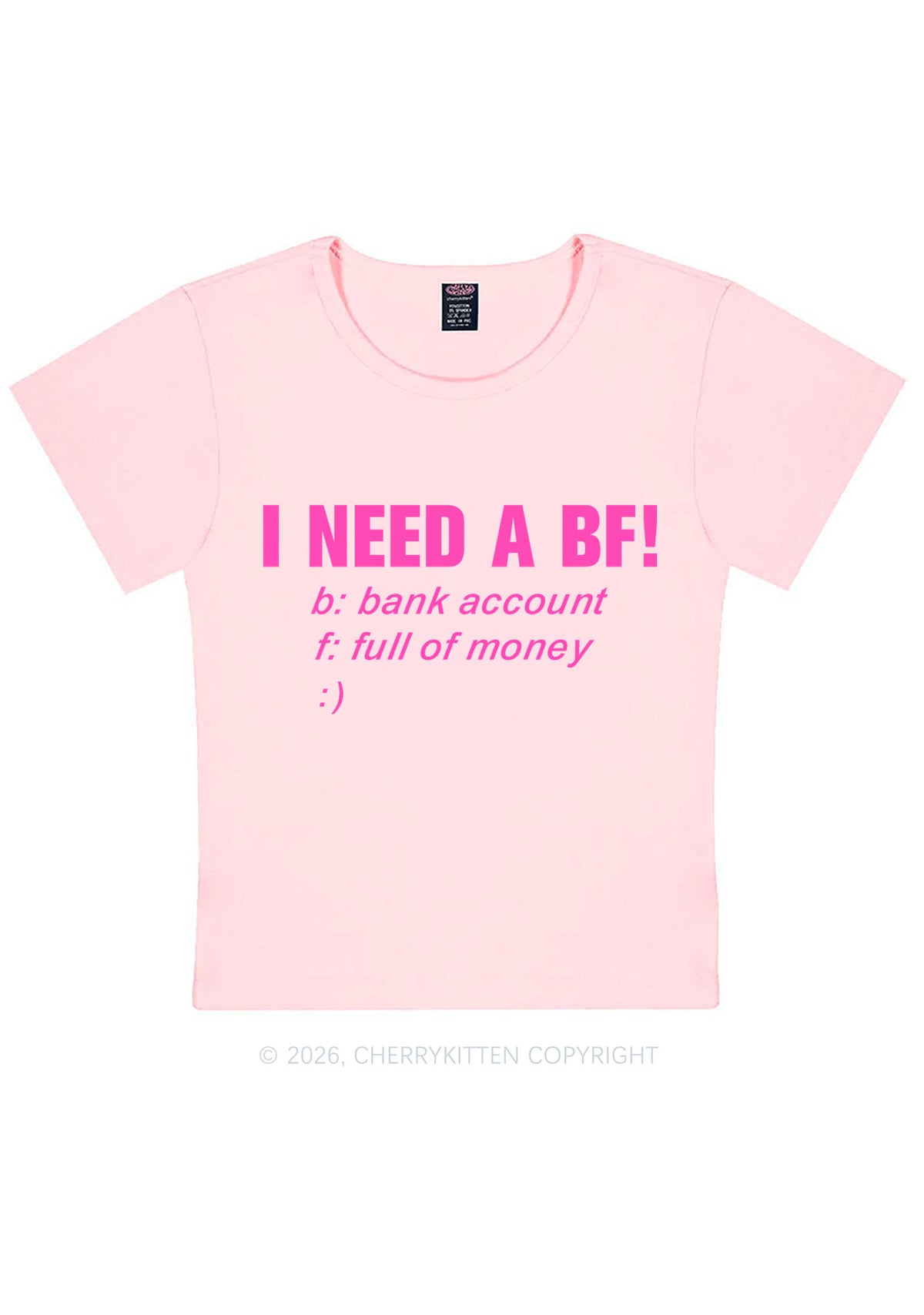 I Need A BF Y2K Baby Tee Cherrykitten