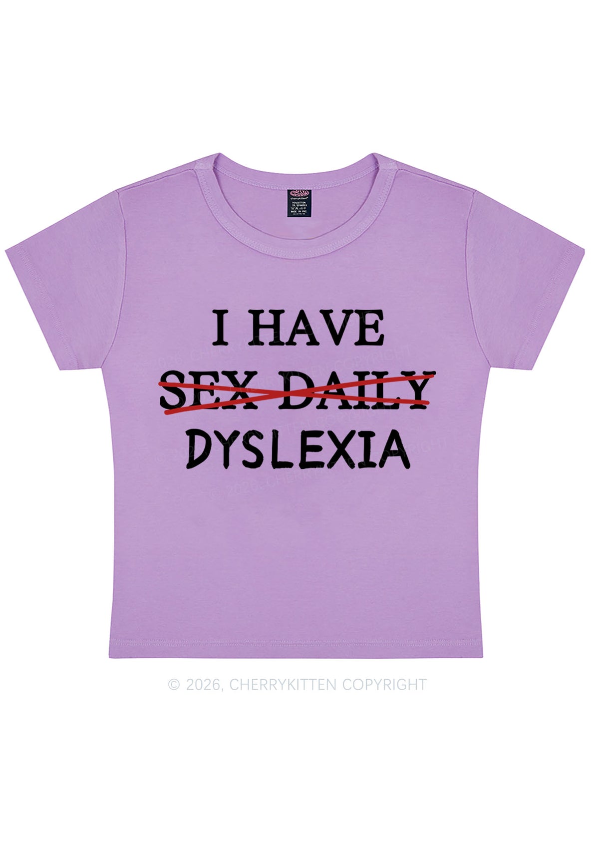 I Have Sx Daily Dyslexia Y2K Baby Tee Cherrykitten