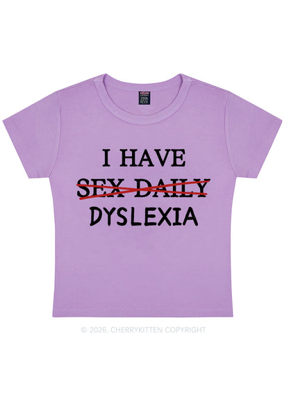 I Have Sx Daily Dyslexia Y2K Baby Tee Cherrykitten