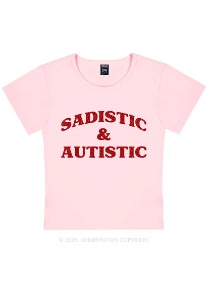 Glitter Sadistic And Autistic Y2K Baby Tee Cherrykitten