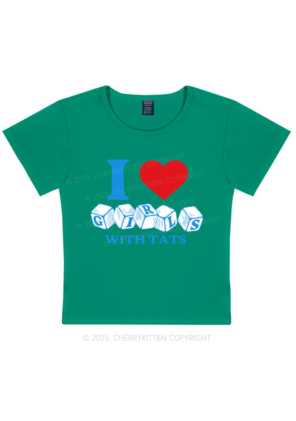 I Love Girls With Tats Y2K Baby Tee Cherrykitten