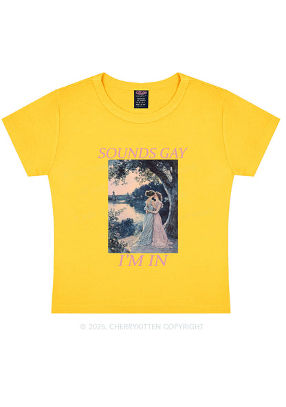 Sounds Gay Im In Pride Y2K Baby Tee Cherrykitten