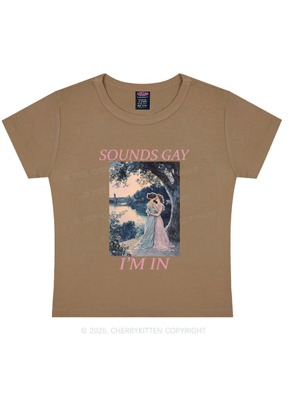 Sounds Gay Im In Pride Y2K Baby Tee Cherrykitten
