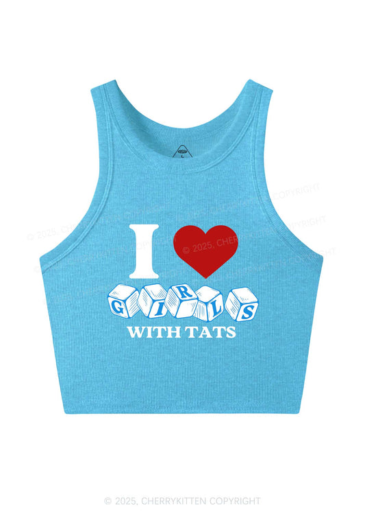I Love Girls With Tats Y2K Crop Tank Top Cherrykitten