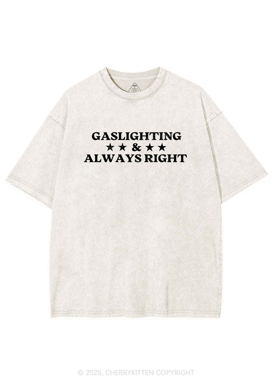 Gaslighting Always Right Y2K Shirts Washed Tee Cherrykitten