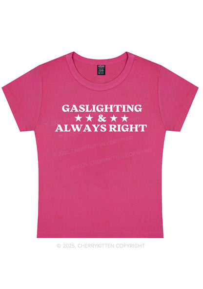 Gaslighting Always Right Y2K Baby Tee Cherrykitten