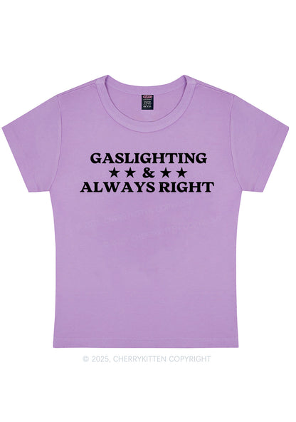 Gaslighting Always Right Y2K Baby Tee Cherrykitten