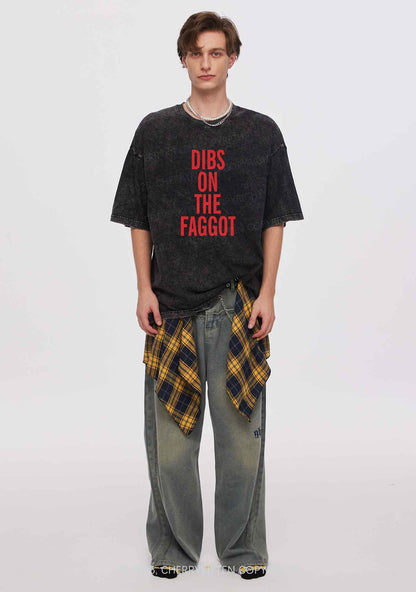 Dibs On The Faggot Pride Y2K Shirts Washed Tee Cherrykitten