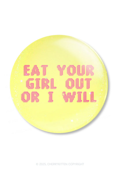 Eat Your Girl Out Pride 1Pc Y2K Pin Badge Cherrykitten