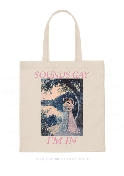 Sounds Gay Im In Pride Y2K Canvas Tote Bag Cherrykitten