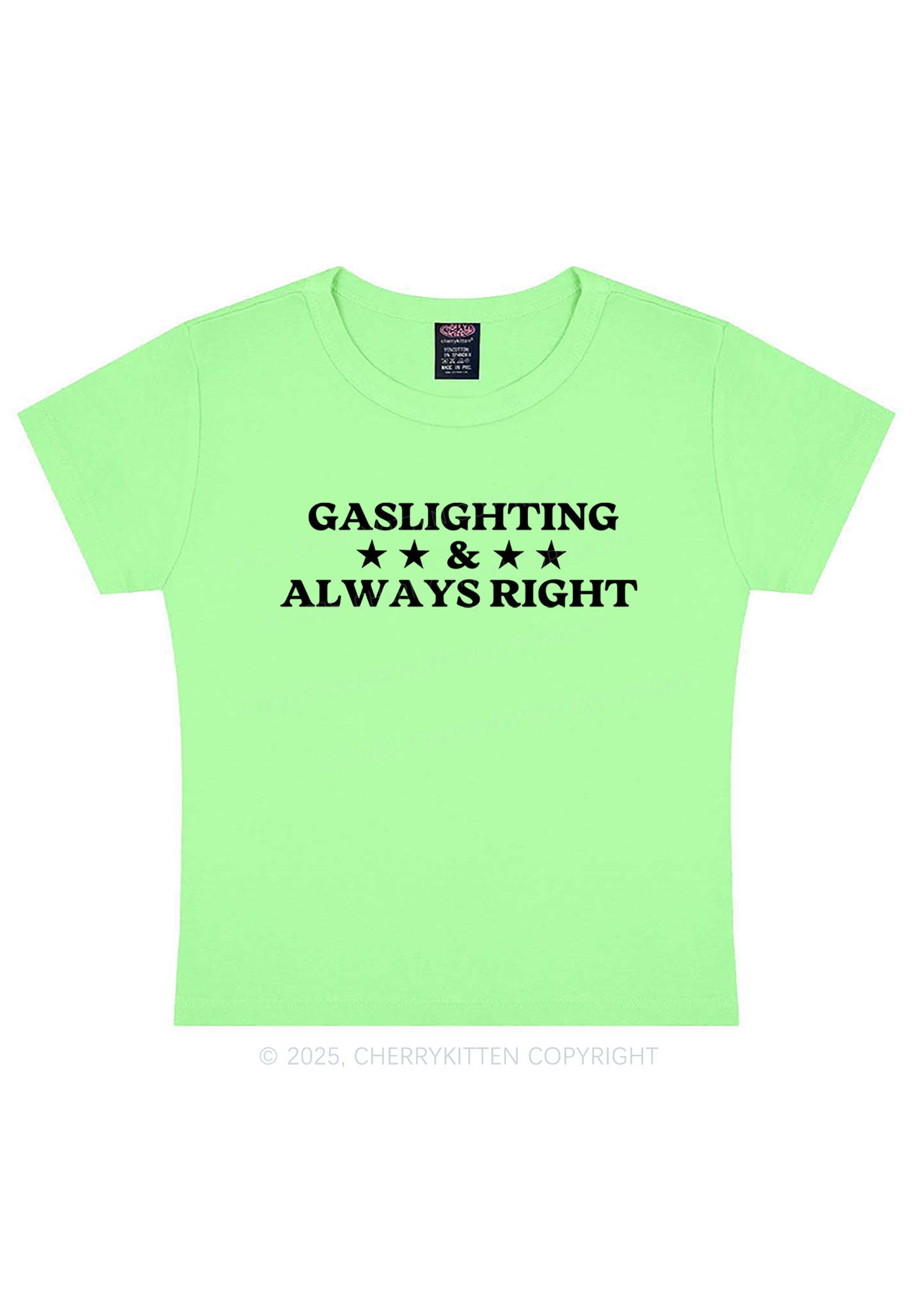 Gaslighting Always Right Y2K Baby Tee Cherrykitten