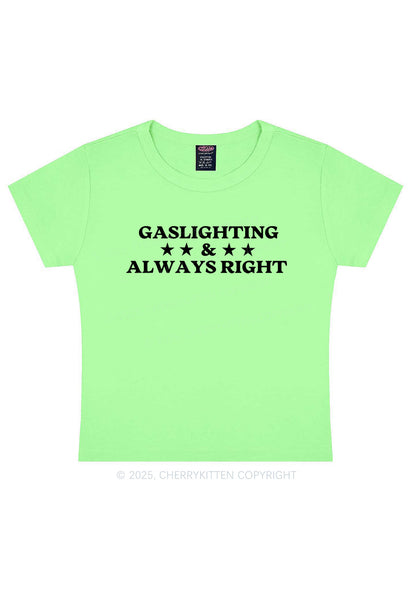 Gaslighting Always Right Y2K Baby Tee Cherrykitten
