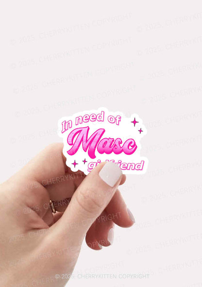 Need Masc Girlfriend Pride 1Pc Y2K Sticker Cherrykitten