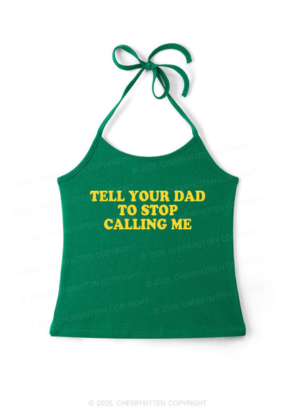 Dad Stop Calling Me Y2K Halter Neck Cami Cherrykitten