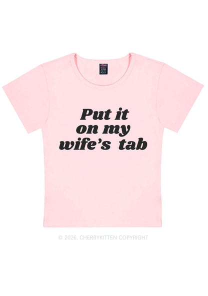 Put It On My Wifes Tab Pride Y2K Baby Tee Cherrykitten