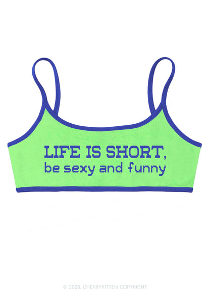 Life Is Short Y2K Super Crop Cami Cherrykitten