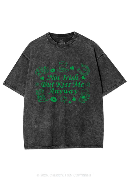 Not Irish Kiss Me Anyway St Patricks Y2K Shirts Washed Tee Cherrykitten