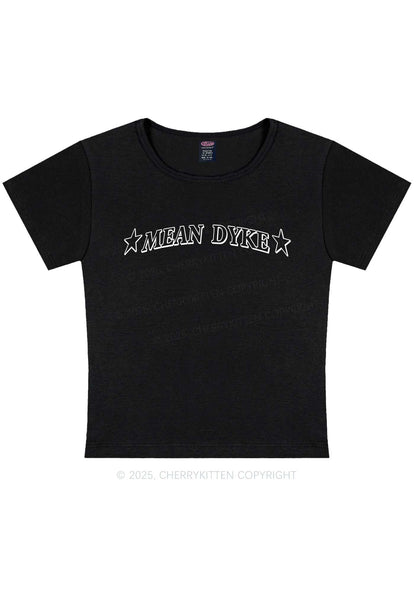 Mean Dyke Pride Y2K Baby Tee Cherrykitten