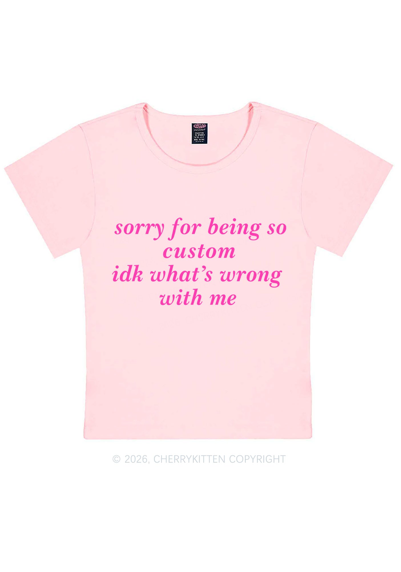 Sorry For Being So Custom Y2K Baby Tee Cherrykitten