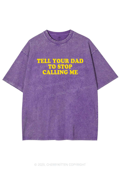 Dad Stop Calling Me Y2K Washed Tee Cherrykitten