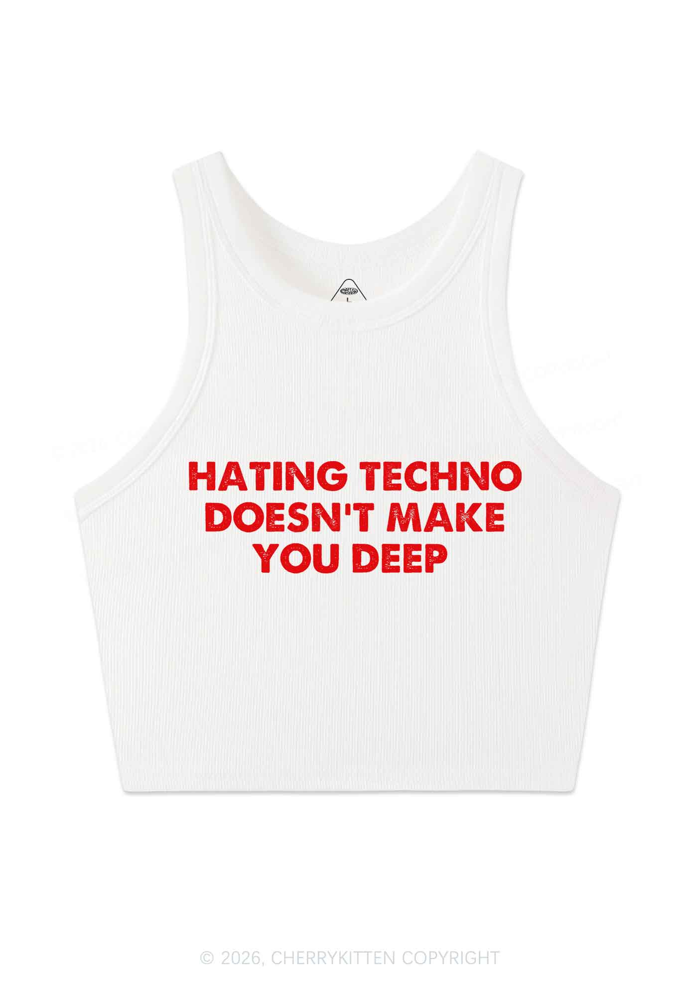 Hating Techno Doesnt Make You Deep Y2K Crop Tank Top Cherrykitten