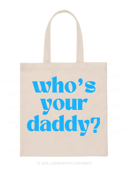 Whos Your Daddy Y2K Canvas Tote Bag Cherrykitten