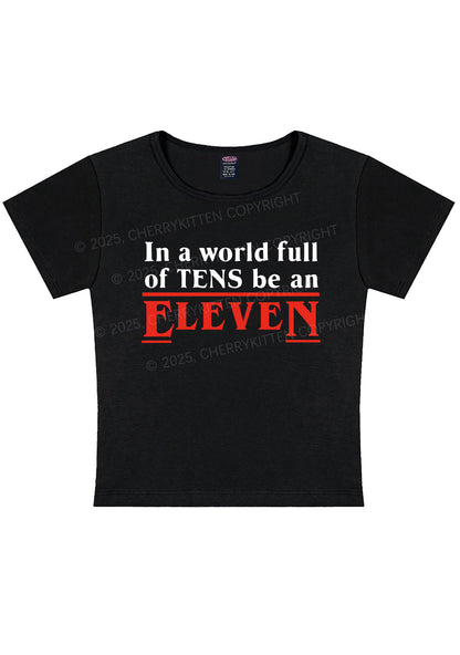 Be An Eleven Y2K Baby Tee Cherrykitten