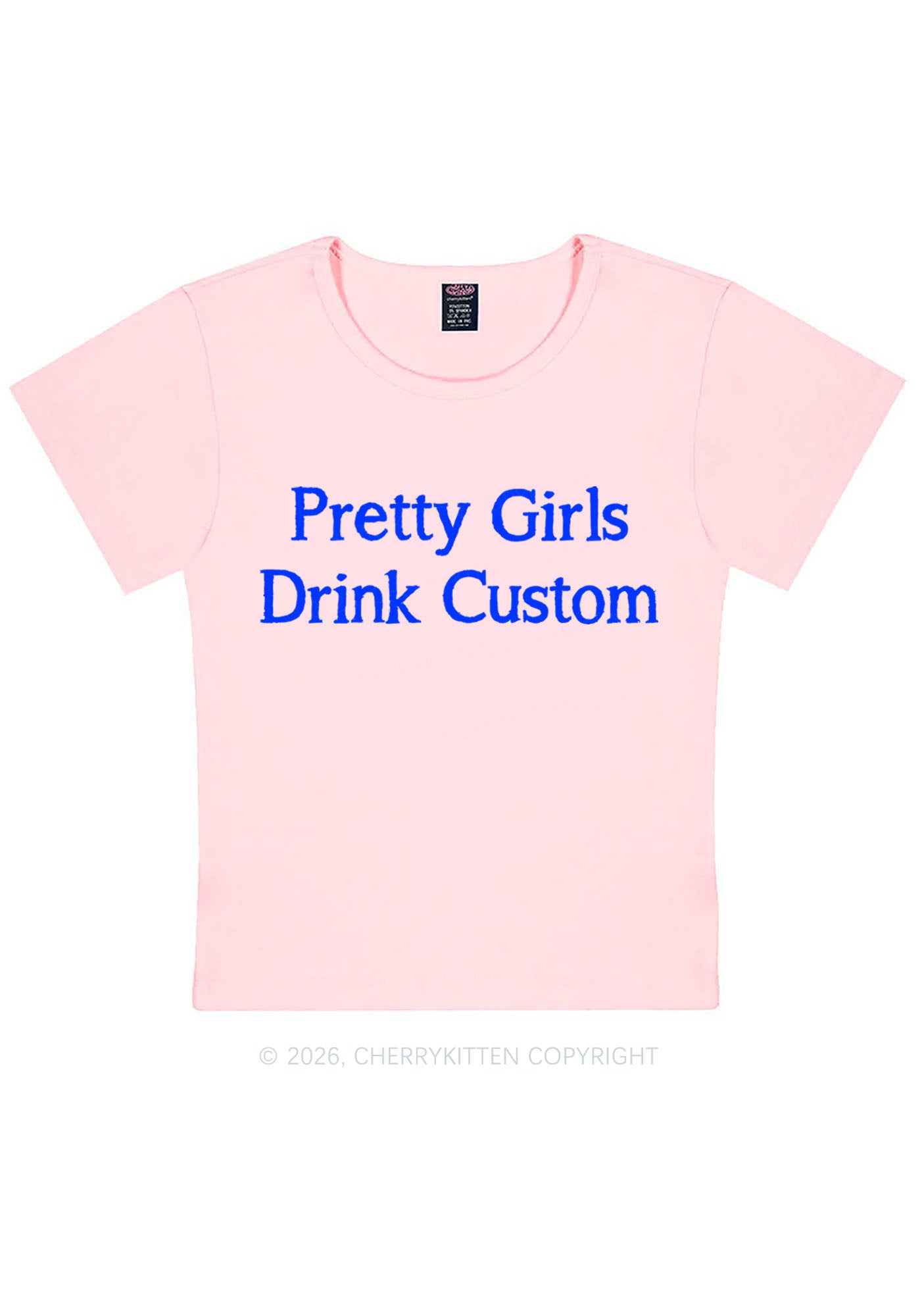 Pretty Girls Drink Custom Y2K Baby Tee Cherrykitten