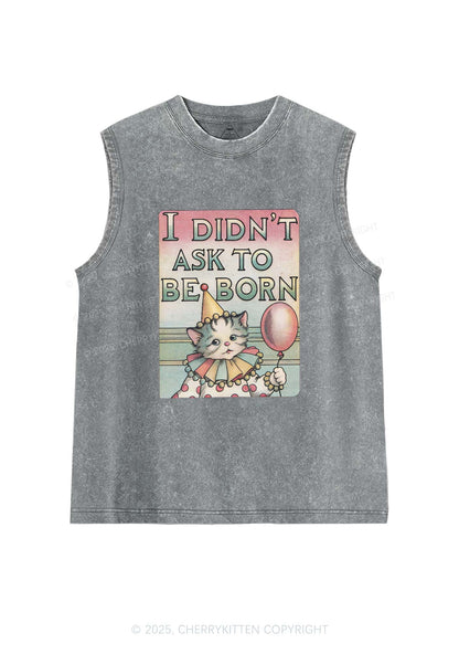 Cat Didnt Ask To Be Born Y2K Washed Tank Cherrykitten