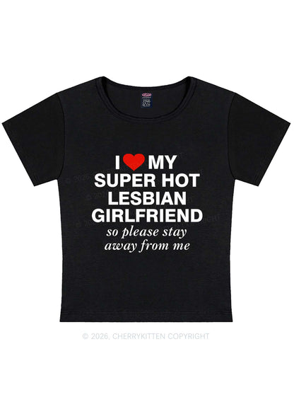 I Love My Super Hot Lesbian GF Pride Y2K Baby Tee Cherrykitten