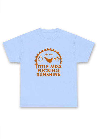 Little Miss Fxxking Sunshine Chunky Shirt
