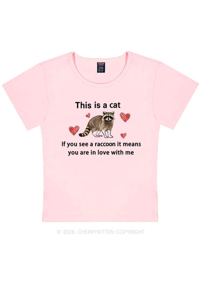 If You See A Raccoon Y2K Baby Tee Cherrykitten